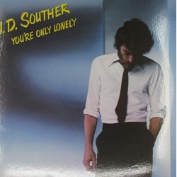 Пластинка J.D. Souther You're Only Lonely